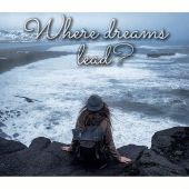 Where dreams lead?|Куда приводят мечты?