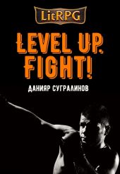 Level Up. Fight!