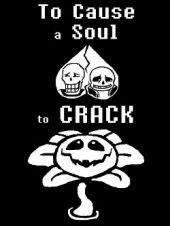 To Cause a Soul to Crack