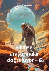 Bilimsel ara?t?rmalar do?ruluyor – 6