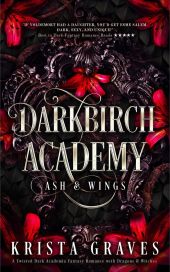 Академия Даркбирч: Пепел и крылья